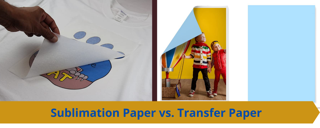 sublimation paper vs transfer paper