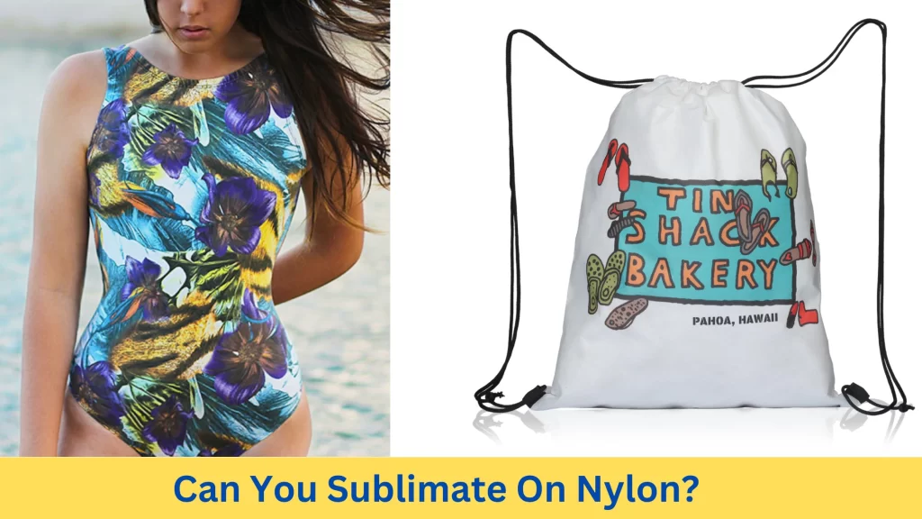 can you sublimate on nylon