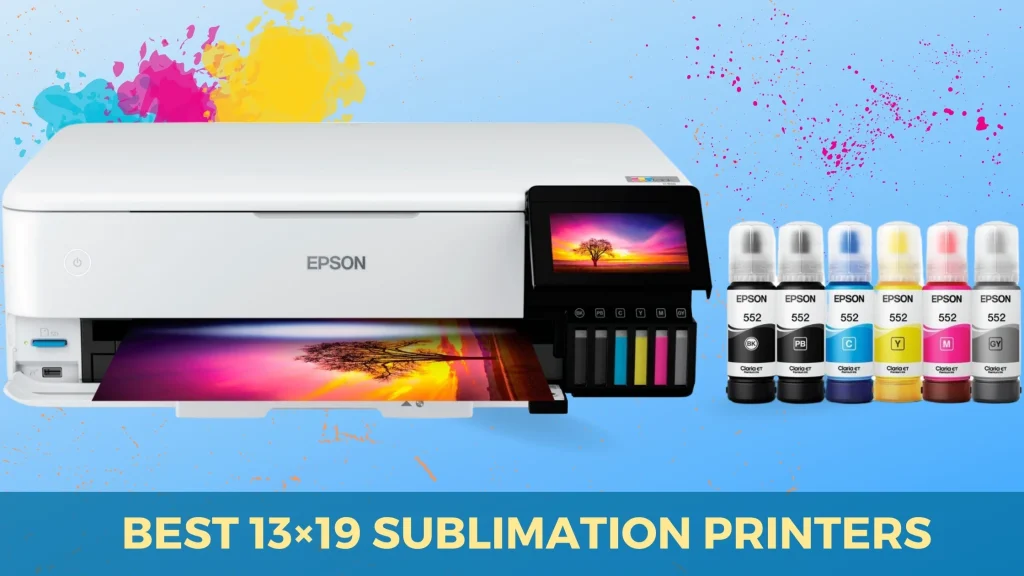 best 13x19 sublimation printers
